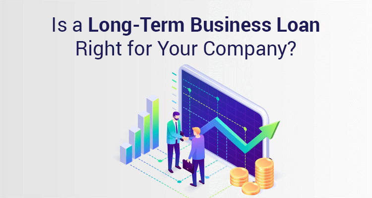 Is A Business Loan The Right Choice For Your Company?